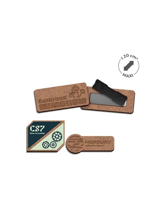 Badge MDF ép. 3 mm avec aimant entre 20 cm2 et 40 cm2 maxi publicitaire
