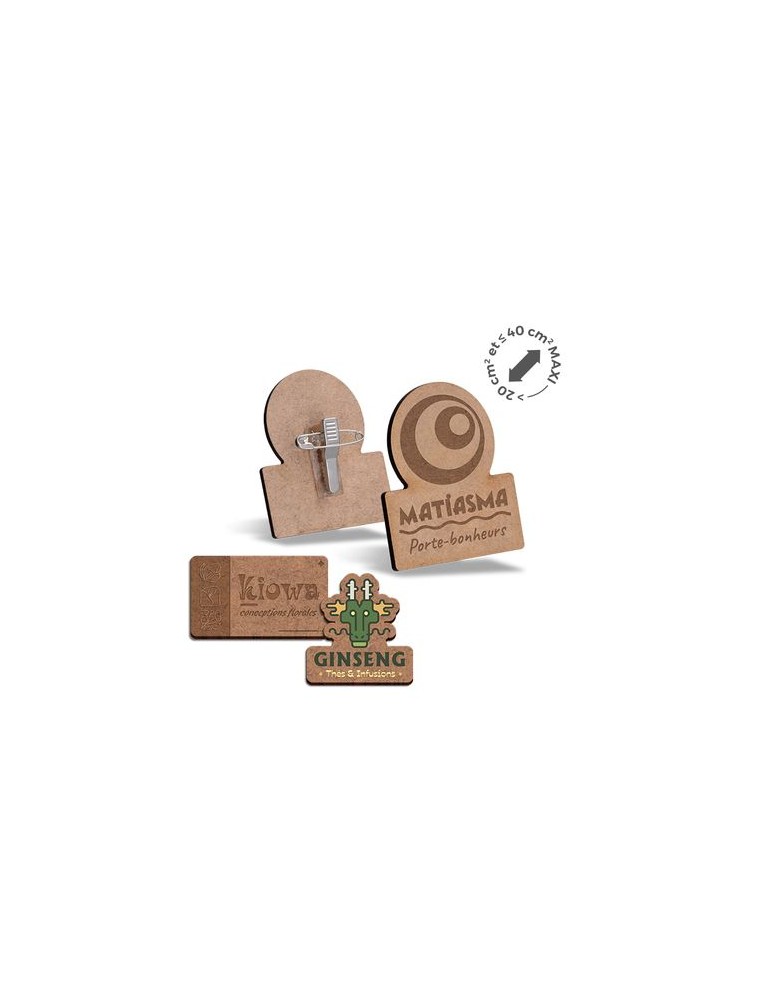 Badge publicitaire en MDF 3mm avec pince-épingle, dimensions entre 20 cm² et 40 cm², modèle BADGE.