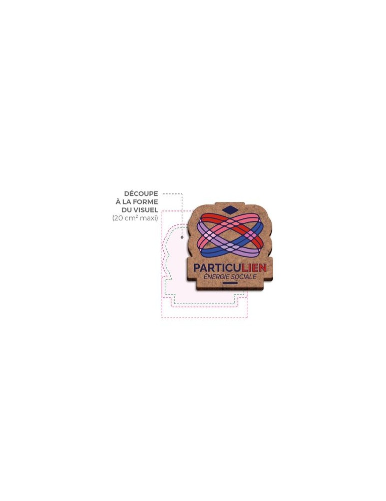 Badge publicitaire MDF 3 mm avec pince-épingle, taille maxi 20 cm² goodies publicitaire événementiel